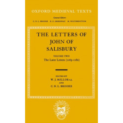 The Letters: Volume II: The Later Letters (1163-1180)