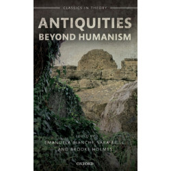 Antiquities Beyond Humanism