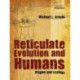 Reticulate Evolution and Humans: Origins and Ecology