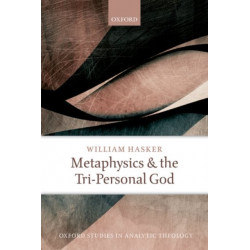 Metaphysics and the Tri-Personal God