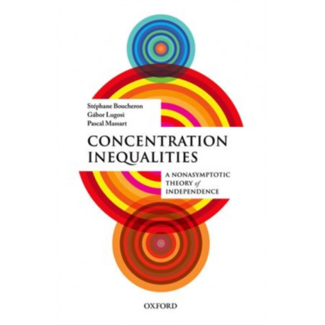 Concentration Inequalities: A Nonasymptotic Theory of Independence