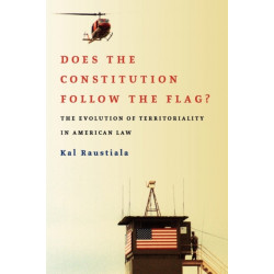 Does the Constitution Follow the Flag?: The Evolution of Territoriality in American Law