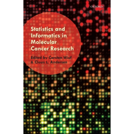 Statistics and Informatics in Molecular Cancer Research