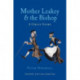 Mother Leakey and the Bishop: A Ghost Story