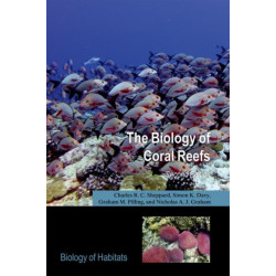 The Biology of Coral Reefs