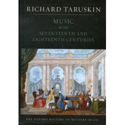 The Oxford History of Western Music: Volume 2: Music In The Seventeenth And Eighteenth Centuries: The Oxford History of Western Music