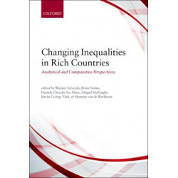Changing Inequalities in Rich Countries: Analytical and Comparative Perspectives