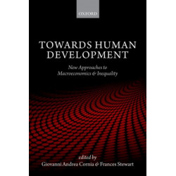 Towards Human Development: New Approaches to Macroeconomics and Inequality