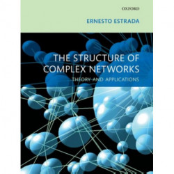 The Structure of Complex Networks: Theory and Applications