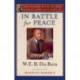 In Battle for Peace (The Oxford W. E. B. Du Bois): The Story of My 83rd Birthday