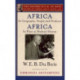 Africa, Its Geography, People and Products and Africa-Its Place in Modern History (The Oxford W. E. B. Du Bois)