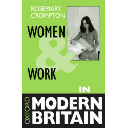 Women and Work in Modern Britain
