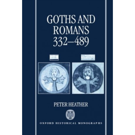 Goths and Romans 332-489