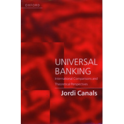 Universal Banking: International Comparisons and Theoretical Perspectives