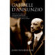 Gabriele D'Annunzio: Defiant Archangel