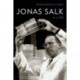 Jonas Salk: A Life