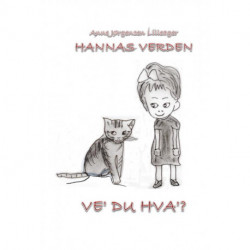 HANNAS VERDEN     Ve' du hva'?