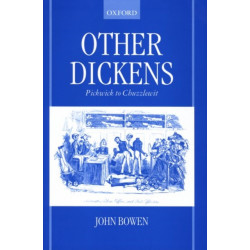 Other Dickens: Pickwick to Chuzzlewit