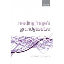 Reading Frege's Grundgesetze