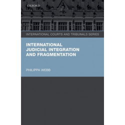 International Judicial Integration and Fragmentation