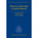 Physics of Strongly Coupled Plasma