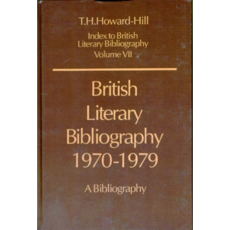 British Literary Bibliography 1970-1979: A Bibliography