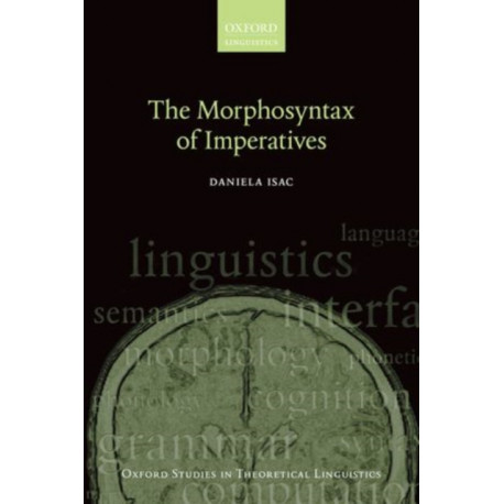 The Morphosyntax of Imperatives