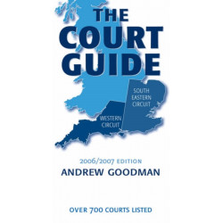 The Court Guide to the South Eastern and Western Circuits 2006/2007