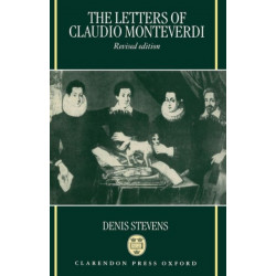 The Letters of Claudio Monteverdi