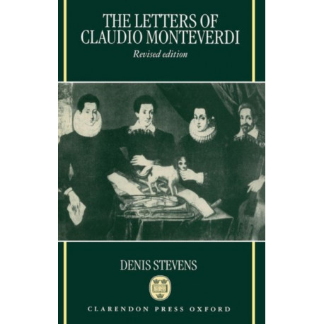 The Letters of Claudio Monteverdi