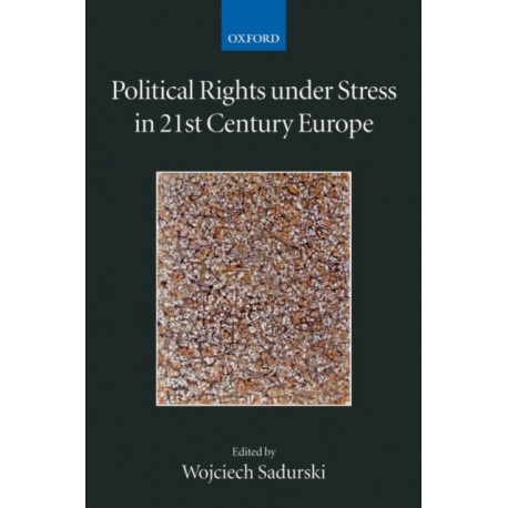 Political Rights Under Stress in 21st Century Europe