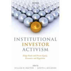 Institutional Investor Activism: Hedge Funds and Private Equity, Economics and Regulation
