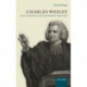 Charles Wesley and the Struggle for Methodist Identity