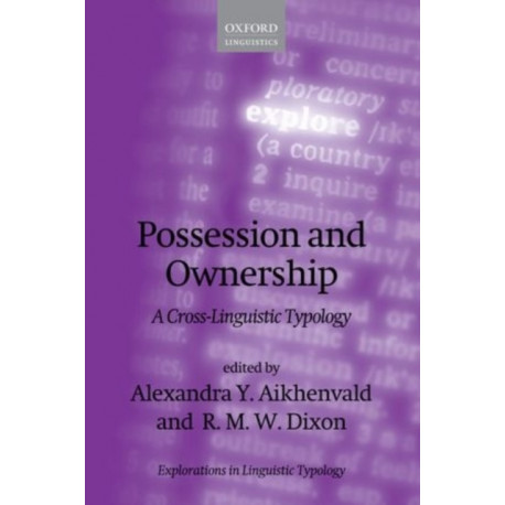 Possession and Ownership: A Cross-Linguistic Typology