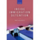 Inside Immigration Detention
