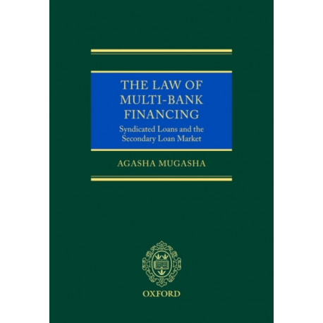 The Law of Multi-Bank Financing: Syndicated Loans and the Secondary Loan Market