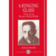 A Ringing Glass: The Life of Rainer Maria Rilke