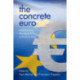 The Concrete Euro: Implementing Monetary Policy in the Euro Area