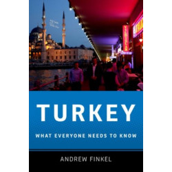 Turkey: What Everyone Needs to Know®