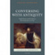 Conversing with Antiquity: English Poets and the Classics, from Shakespeare to Pope