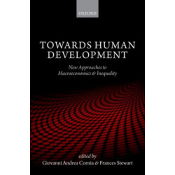 Towards Human Development: New Approaches to Macroeconomics and Inequality