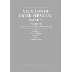 A Lexicon of Greek Personal Names: Volume V.B: Coastal Asia Minor: Caria to Cilicia