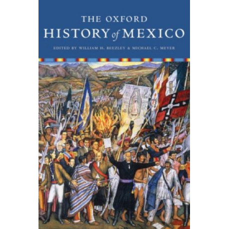 The Oxford History of Mexico