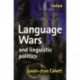 Language Wars and Linguistic Politics