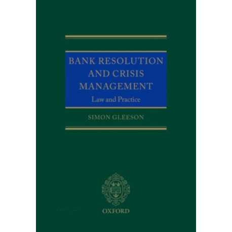 Bank Resolution and Crisis Management: Law and Practice