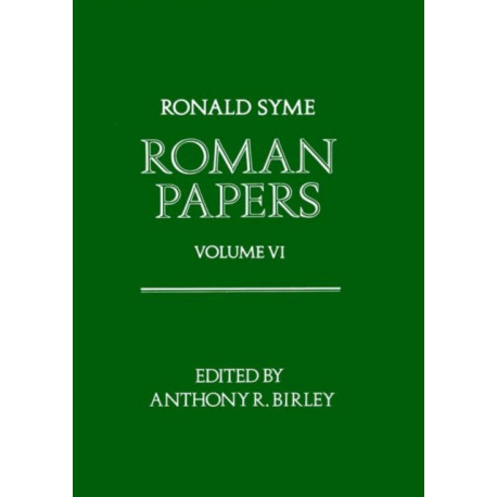 Roman Papers: Volume VI