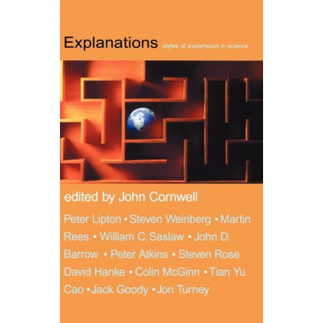 Explanations: styles of explanation in science