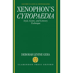Xenophon's Cyropaedia: Style, Genre, and Literary Technique