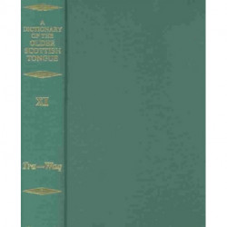 Dictionary of the Older Scottish Tongue from the Twelfth Century to the end of the Seventeenth: Volume 11 (Tra-Waquant)