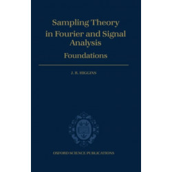 Sampling Theory in Fourier and Signal Analysis: Foundations